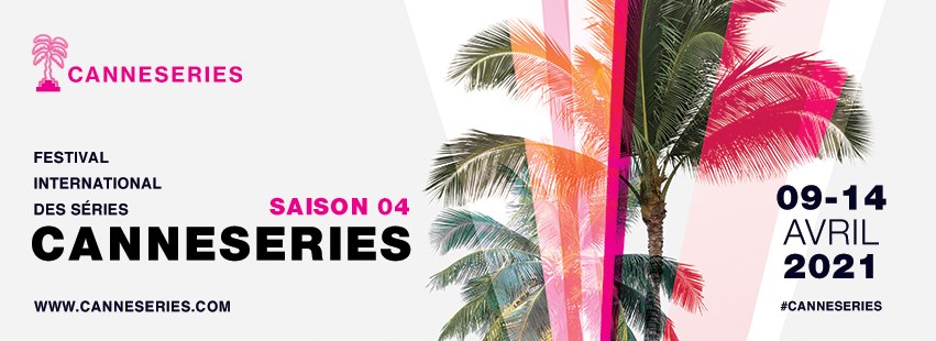 CanneSeries festival 2021